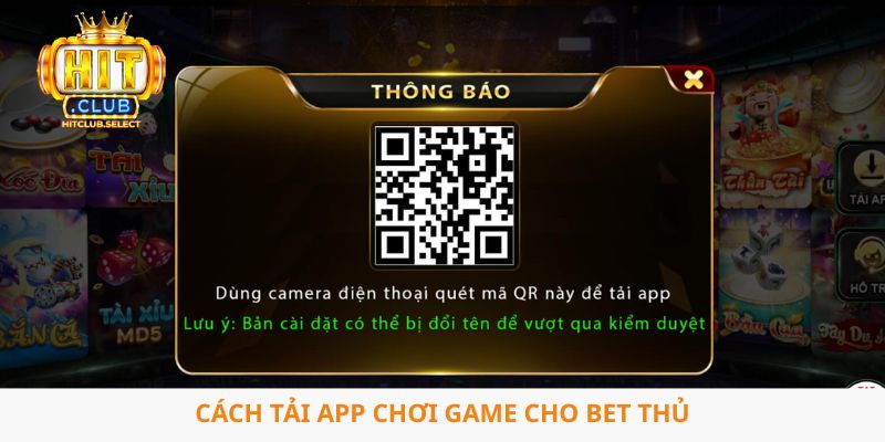 Hitclub 9 Cách tải app chơi game cho bet thủ